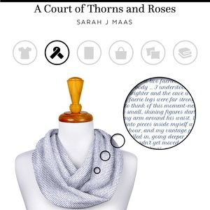 A Court of Thorns and Roses Infinity Scarf
Never Used